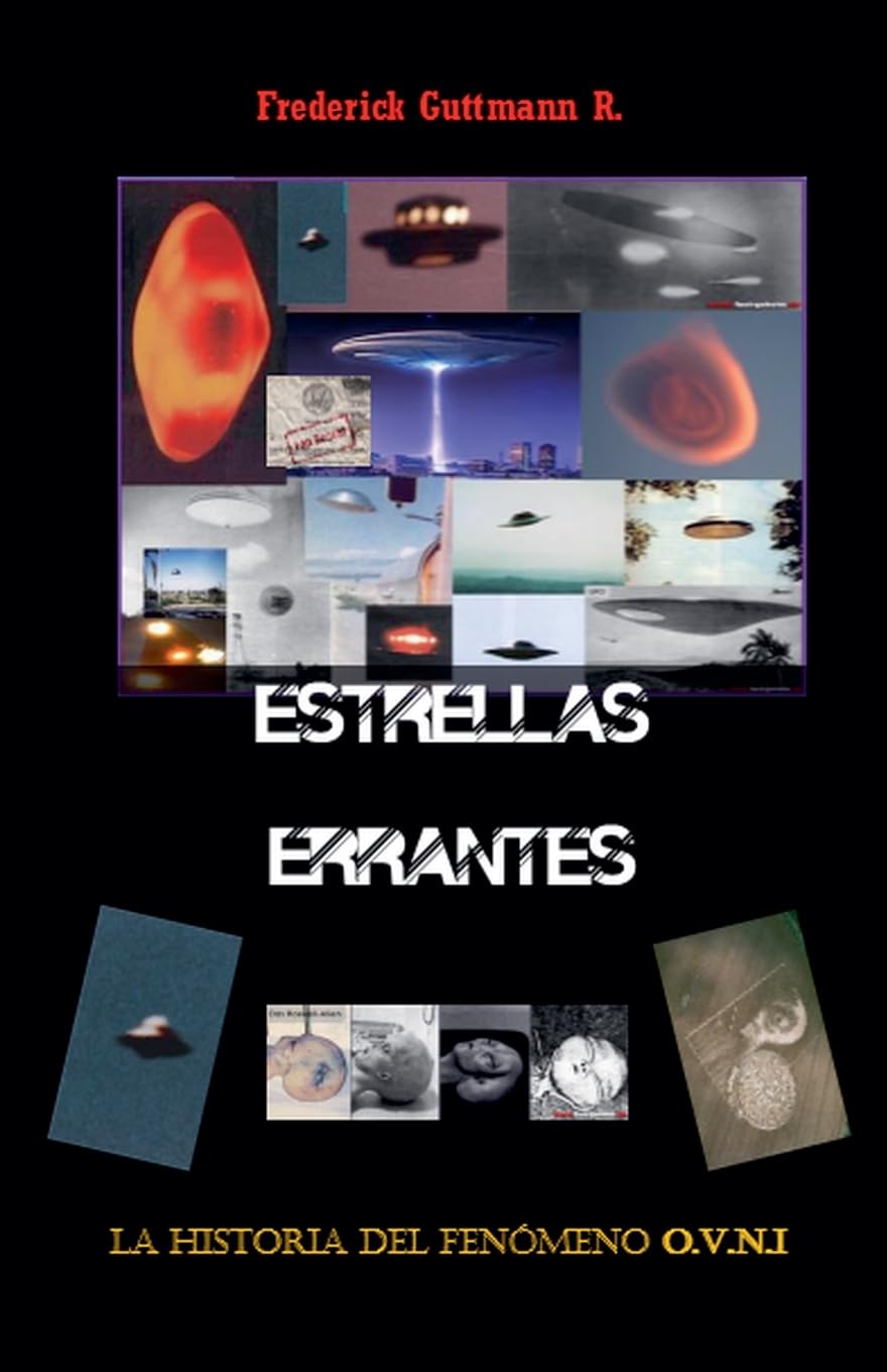 Estrellas Errantes, La Historia del Fenómeno O.V.N.I. Religion & Esotericism