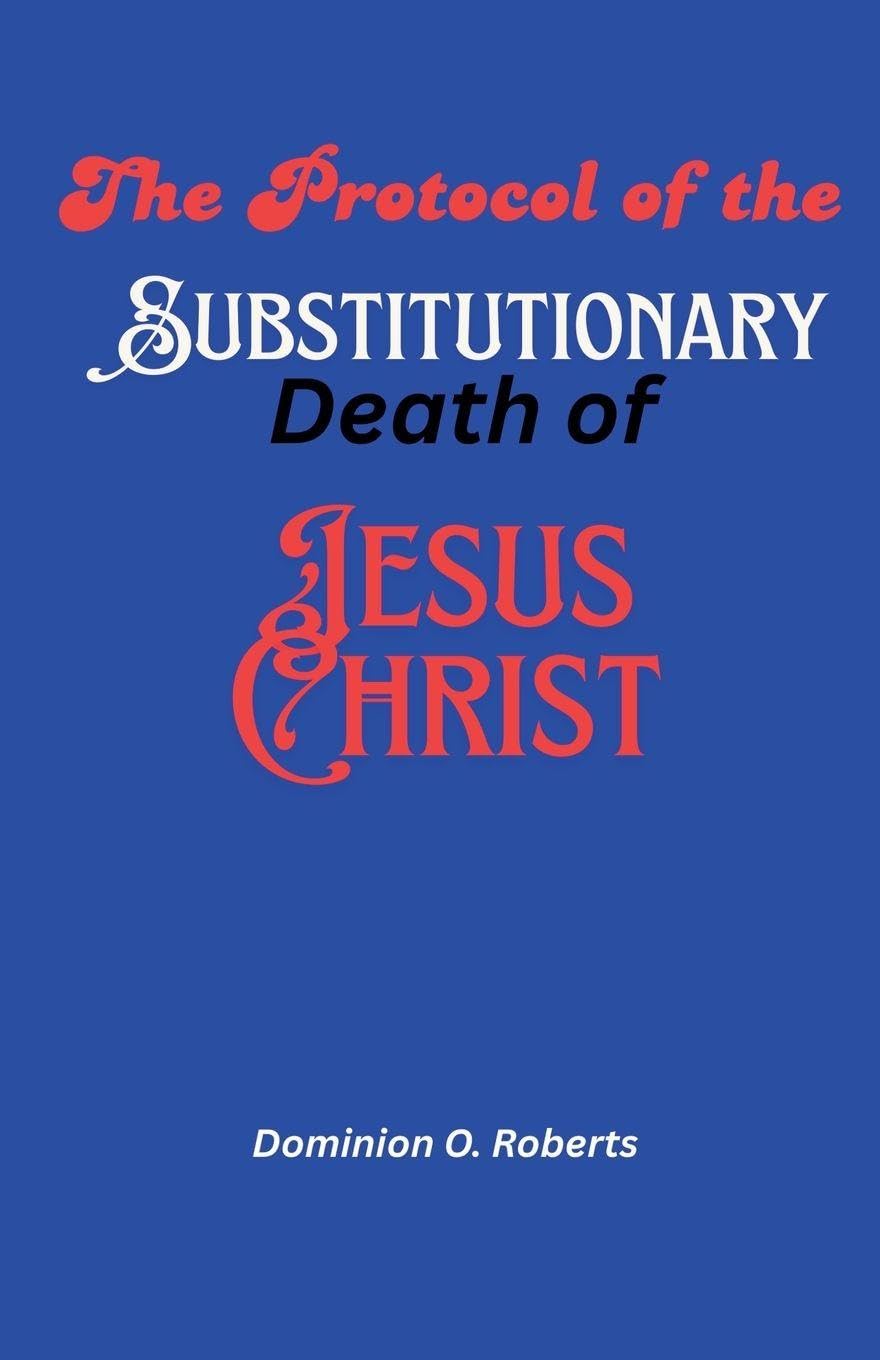 The Protocol of the Substitutionary Death of Jesus Christ Religion & Esotericism
