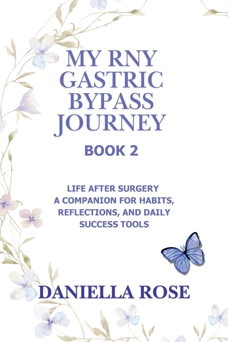 My RNY Gastric Bypass Journey Health, Nutrition & Fitness