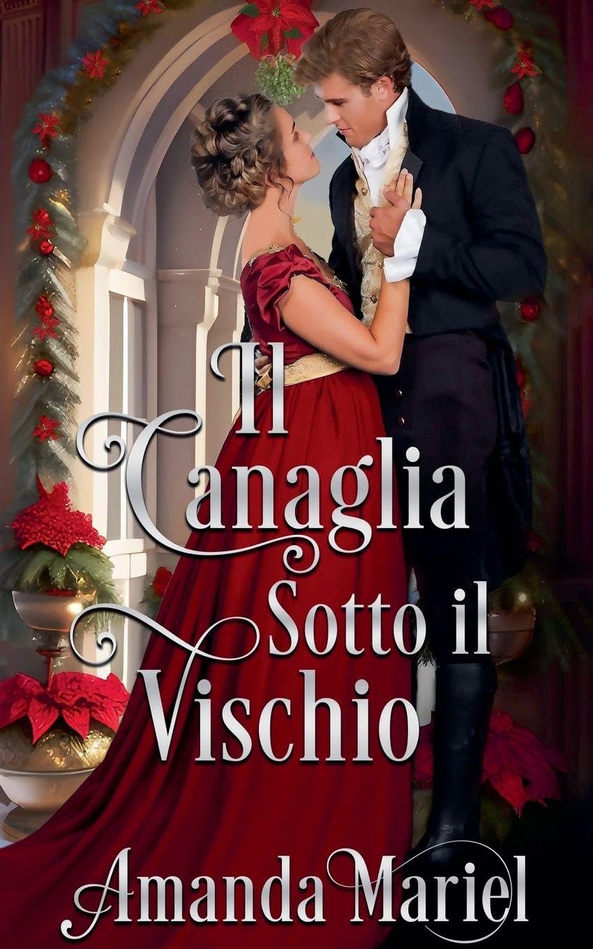 Il Canaglia Sotto il Vischio Historical Fiction