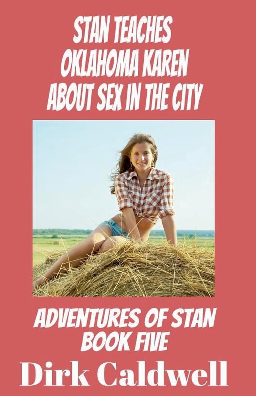 Stan Teaches Oklahoma Karen About Sex in the City Contemporary literature