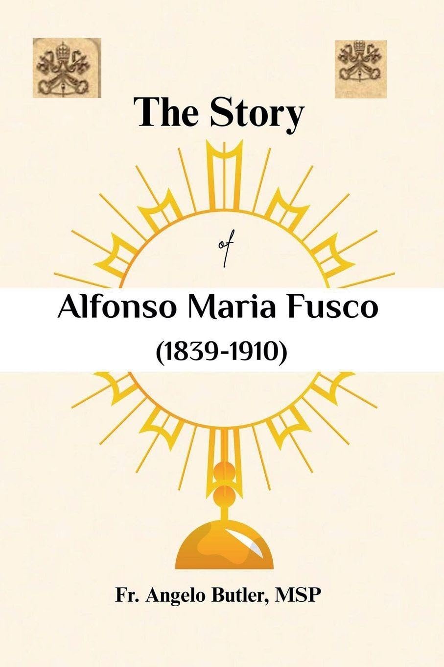 The Story of Alfonso Maria Fusco (1839-1910) Religion & Esotericism