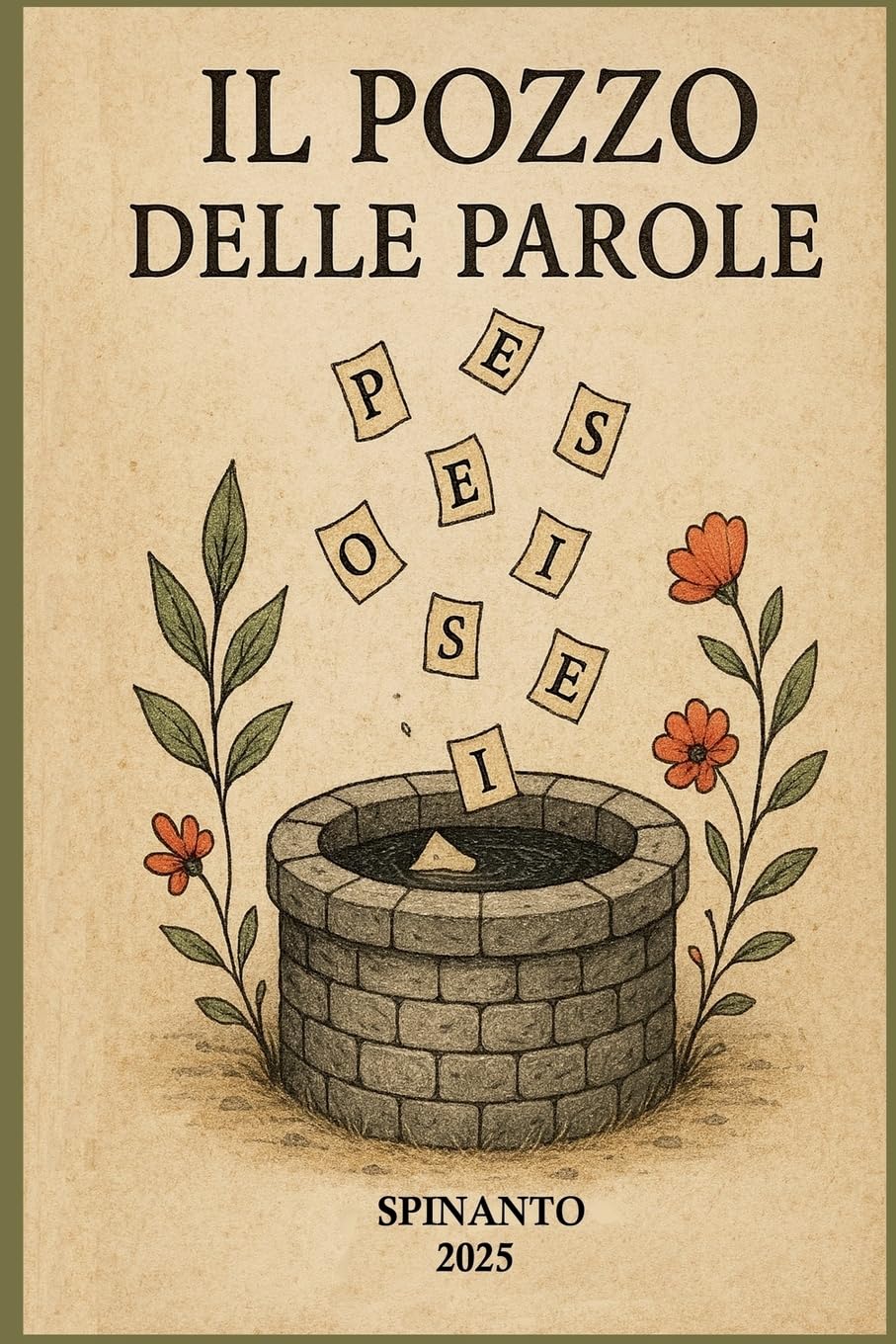 IL POZZO DELLE PAROLE   dove le parole si raccolgono e diventano... Poetry