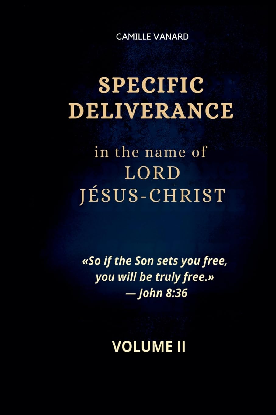 SPECIFIC DELIVERANCE In the name of  LORD JÉSUS-CHRIST Religion & Esotericism