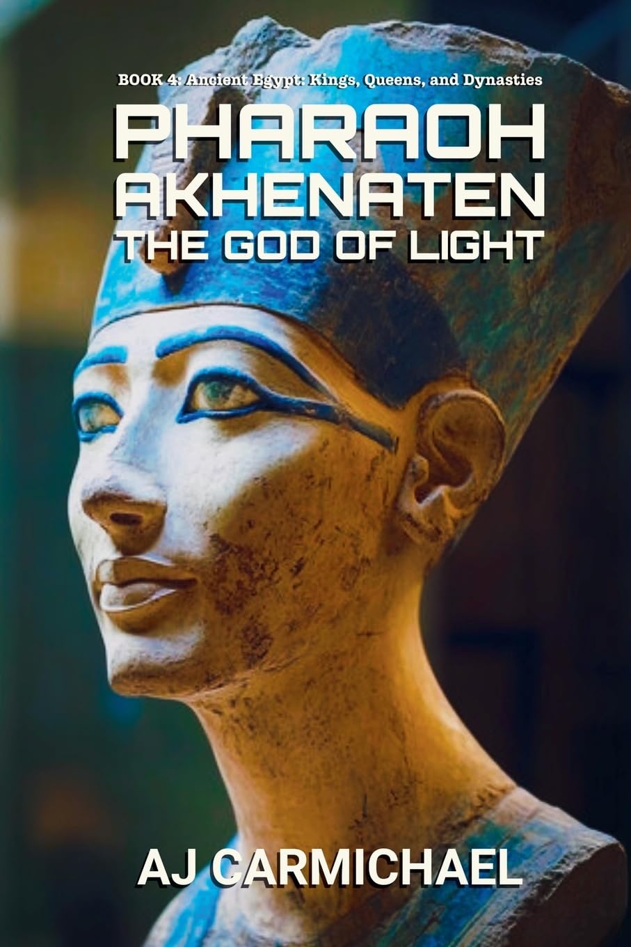 Pharaoh Akhenaten, The God of Light Social Sciences