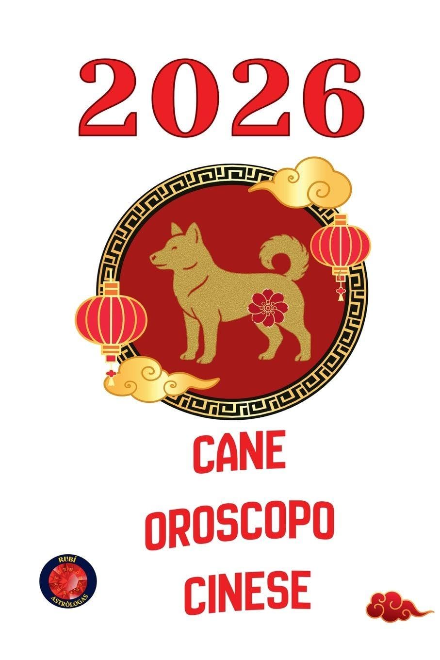 Cane Oroscopo Cinese 2026 Religion & Esotericism