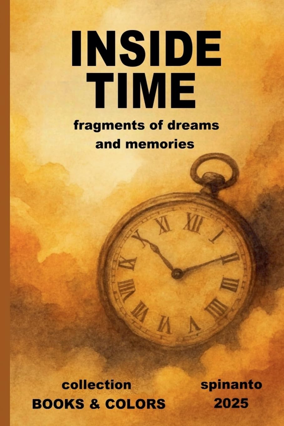 INSIDE TIME  fragments of dreams and memories Media & Communication