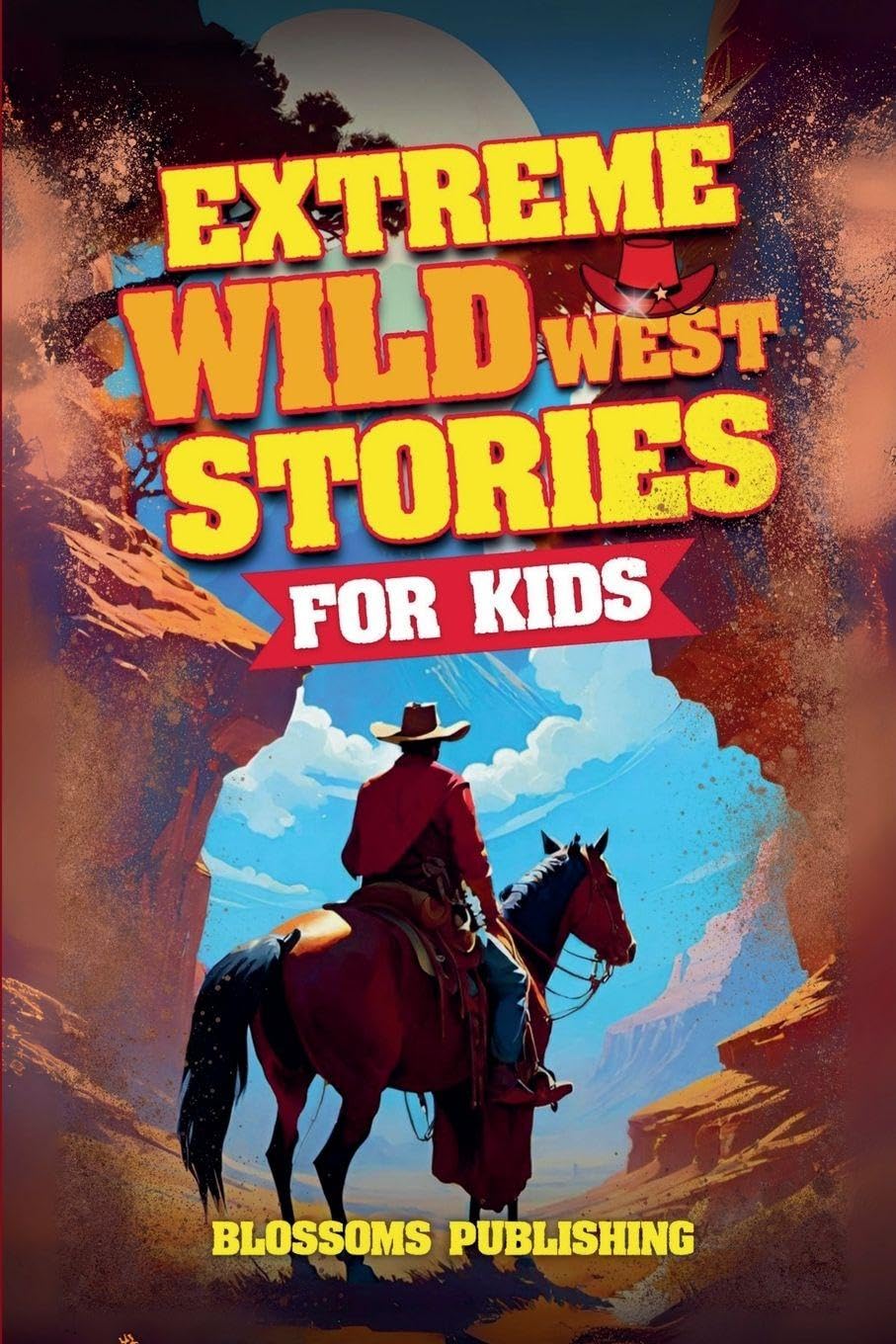 Extreme Wild West Stories for Kids Non-fiction
