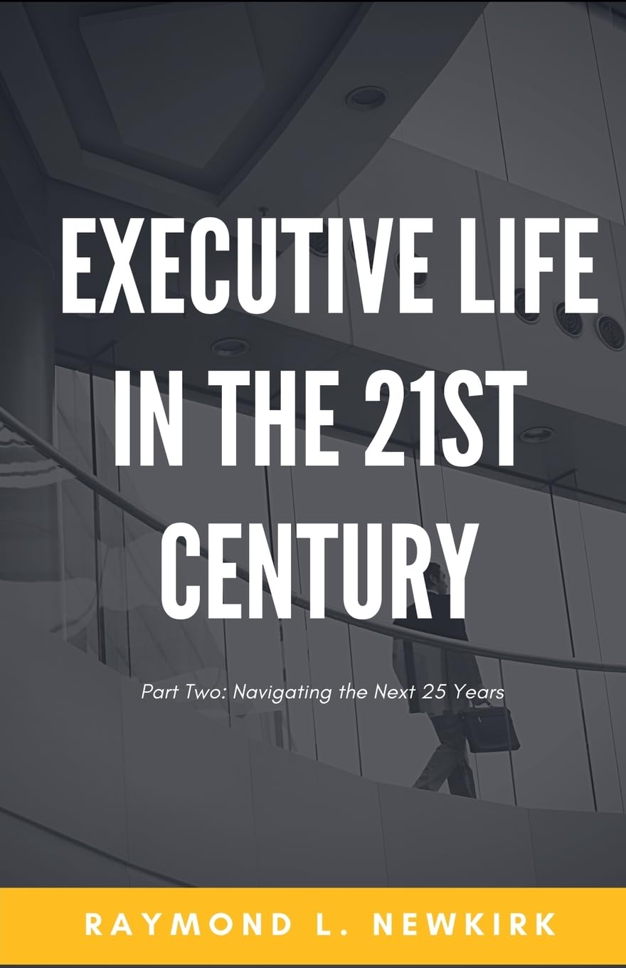 Executive Life in the 21st Century Part 2 Law