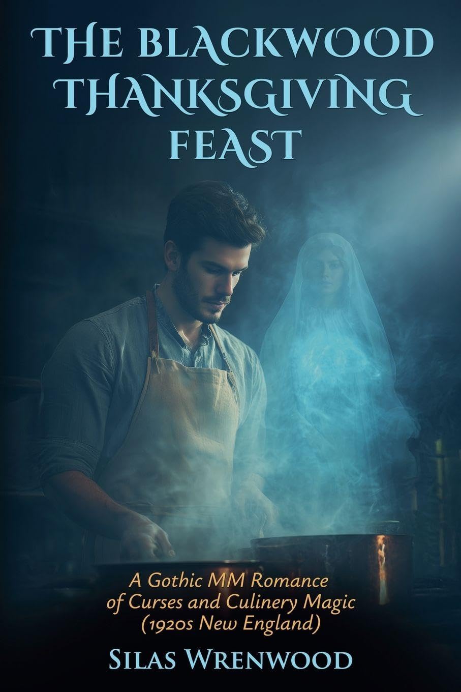 The Blackwood Thanksgiving Feast - A Gothic MM Romance of Curses and Culinary Magic (1920s New England) Contemporary literature
