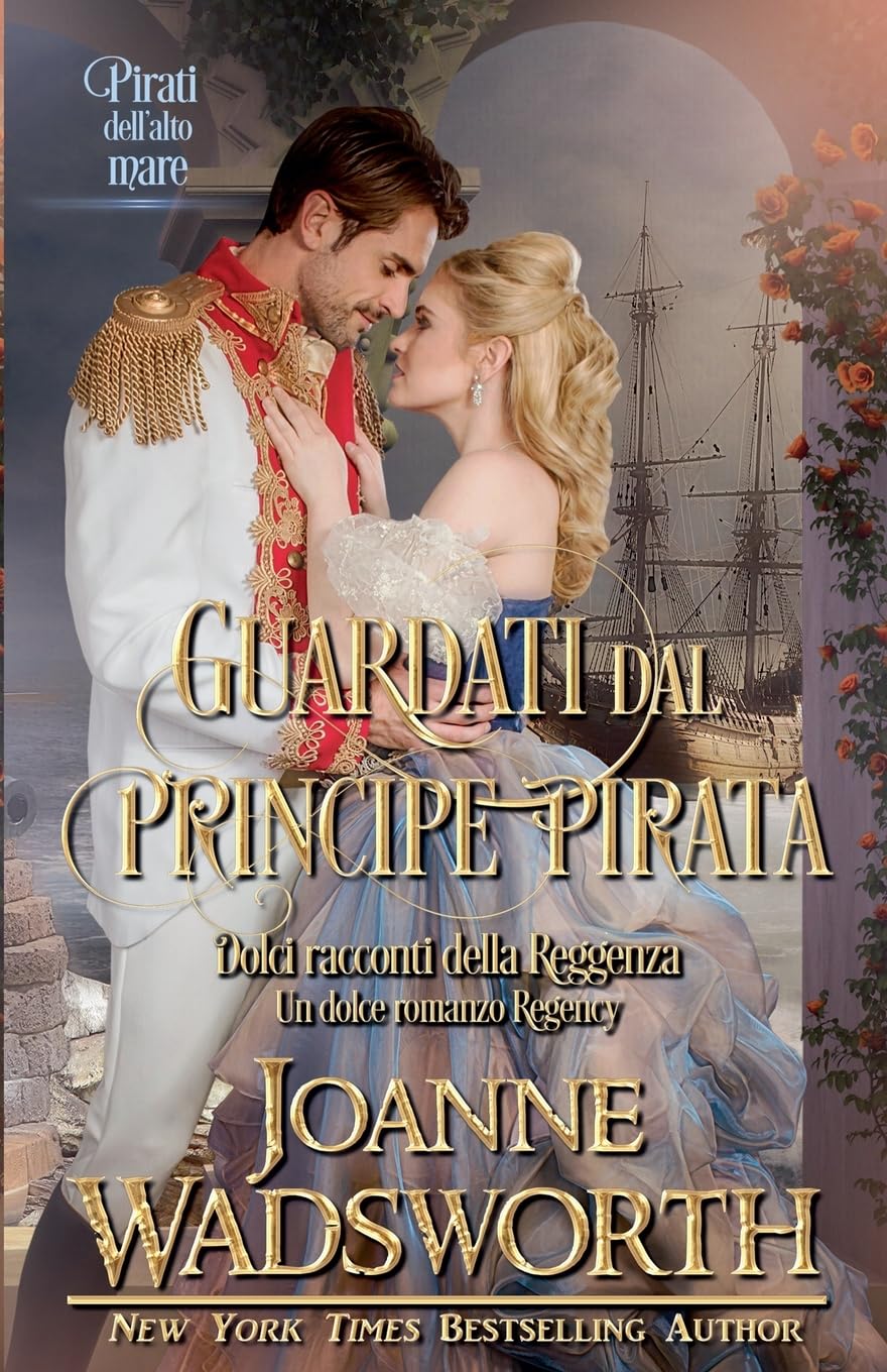 Guardati dal principe pirata Historical Fiction
