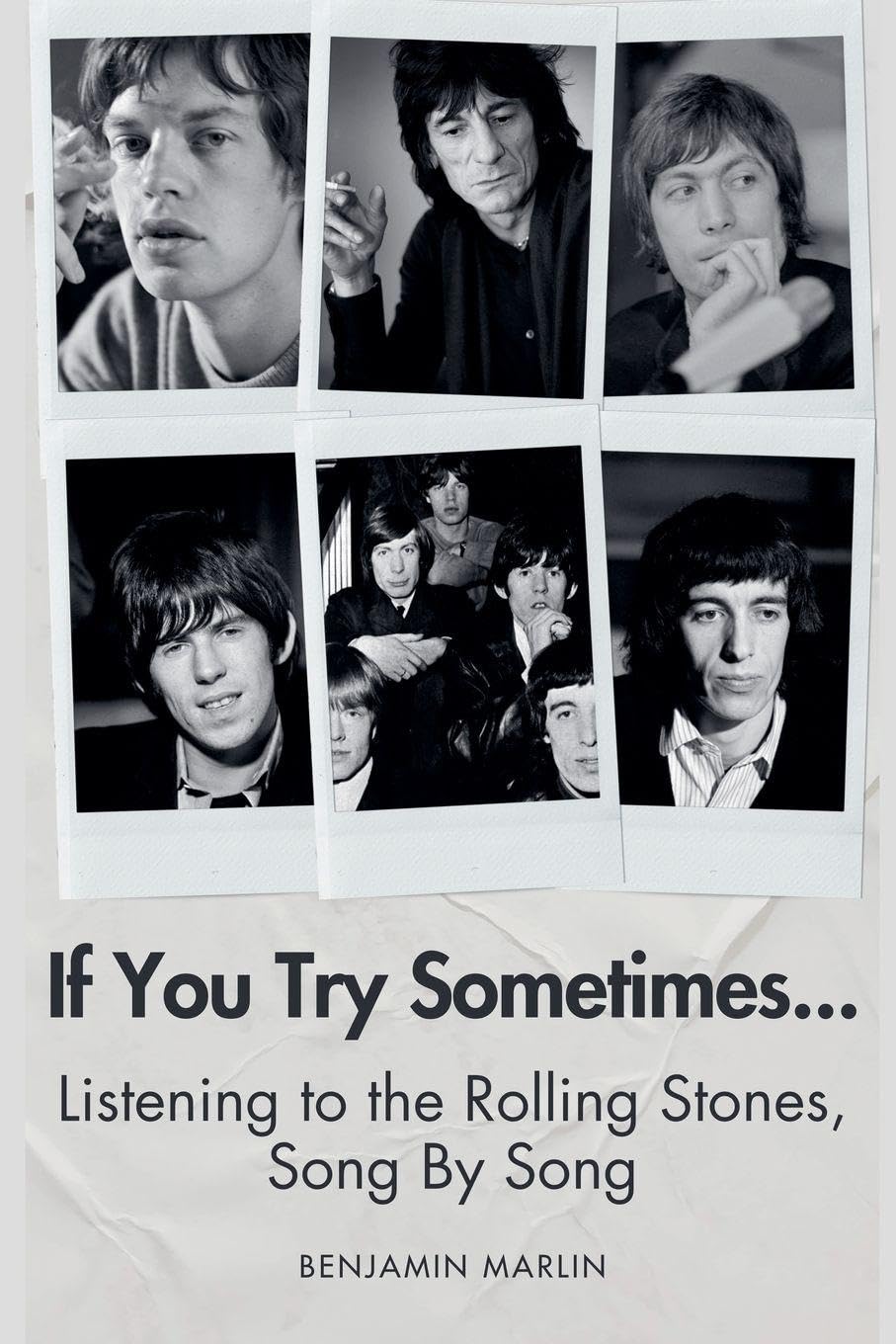 If You Try Sometimes... Listening to the Rolling Stones, Song by Song Arts & Music