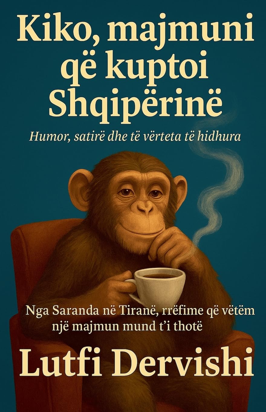 Kiko, majmuni që kuptoi Shqipërinë Humour & Satire