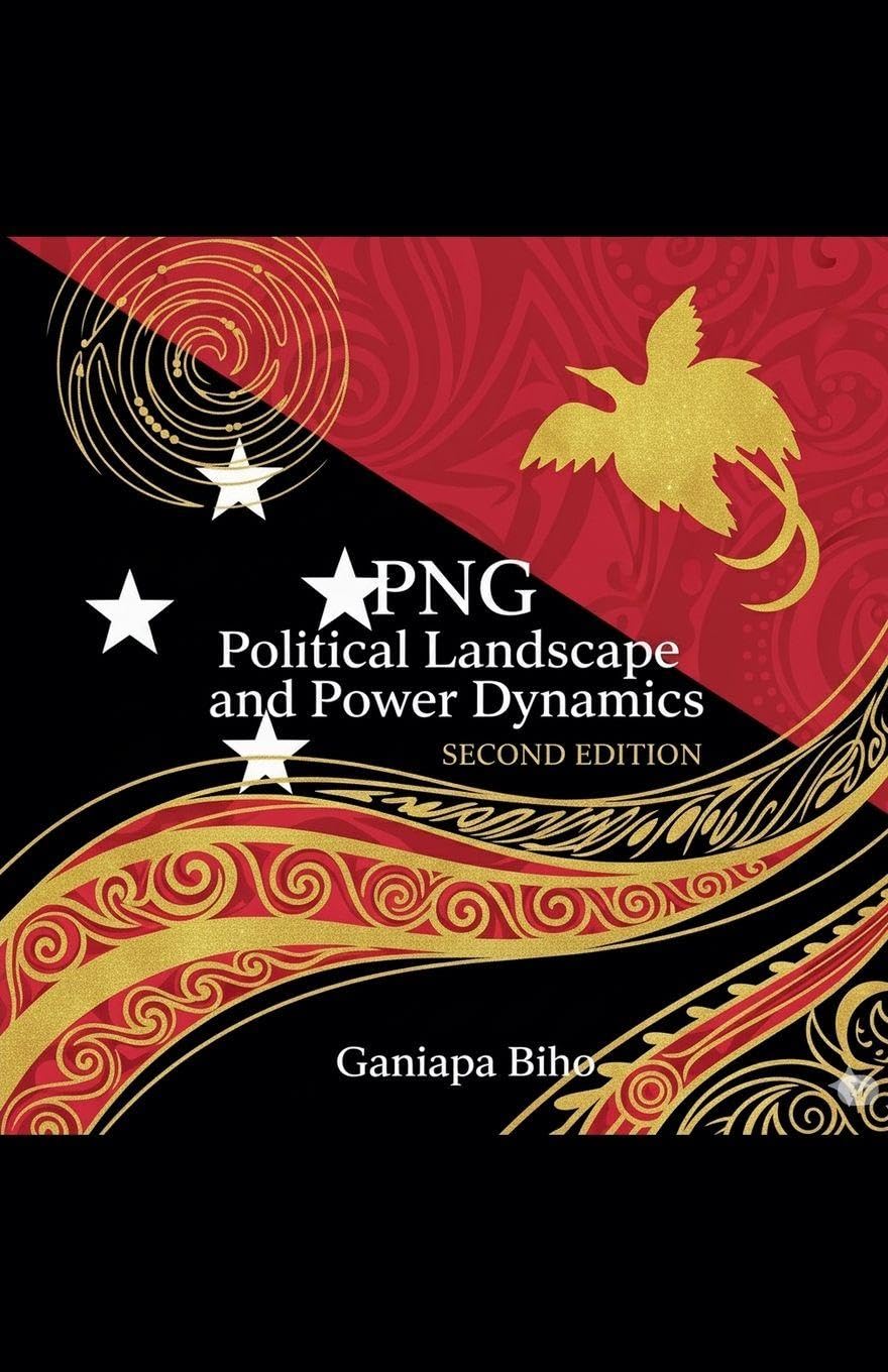 PNG Political Landscape and Power Dynamics Law