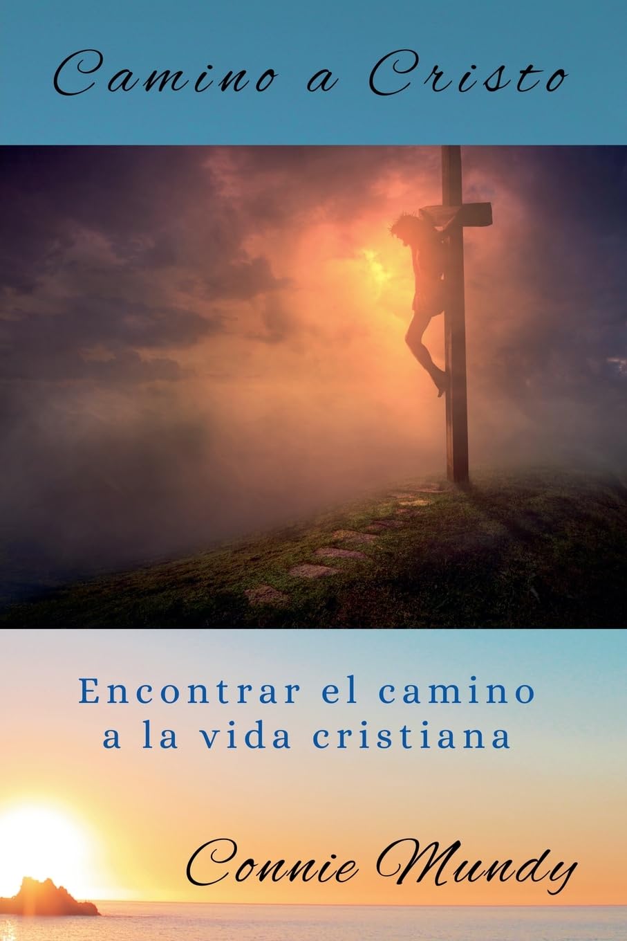 Camino a Cristo, Encontrar el camino a la vida cristiana Religion & Esotericism