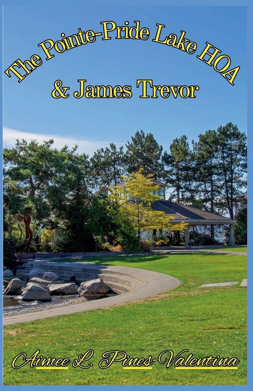 The Pointe-Pride Lake HOA & James Trevor Action & Adventure