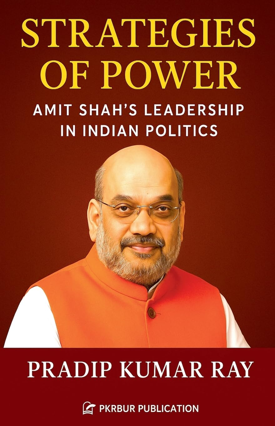 Strategies of Power (Amit Shah's Leadership in Indian Politics) Memories