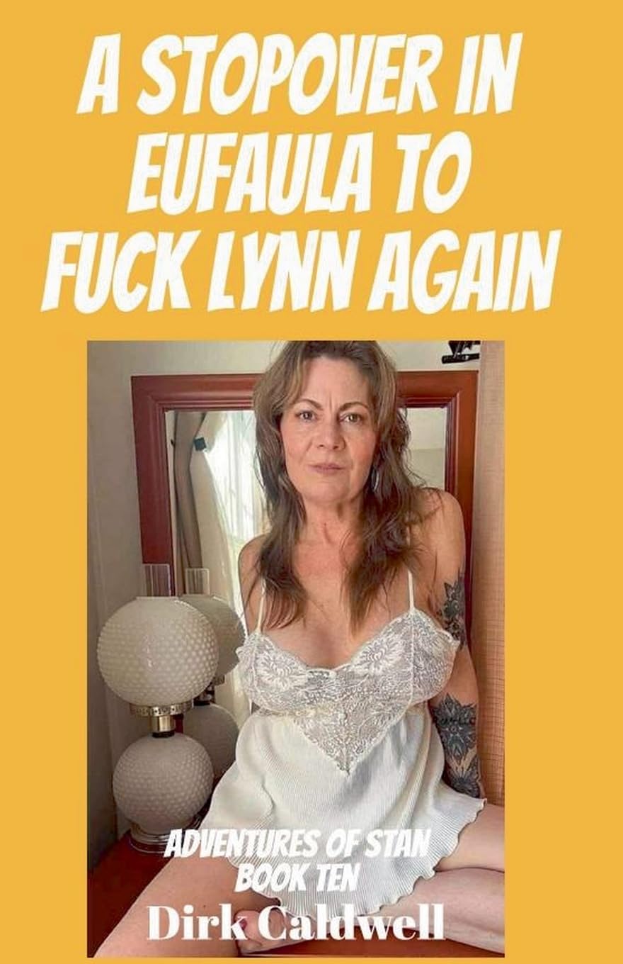 A Stopover in Eufaula to Fuck Lynn Again Contemporary literature
