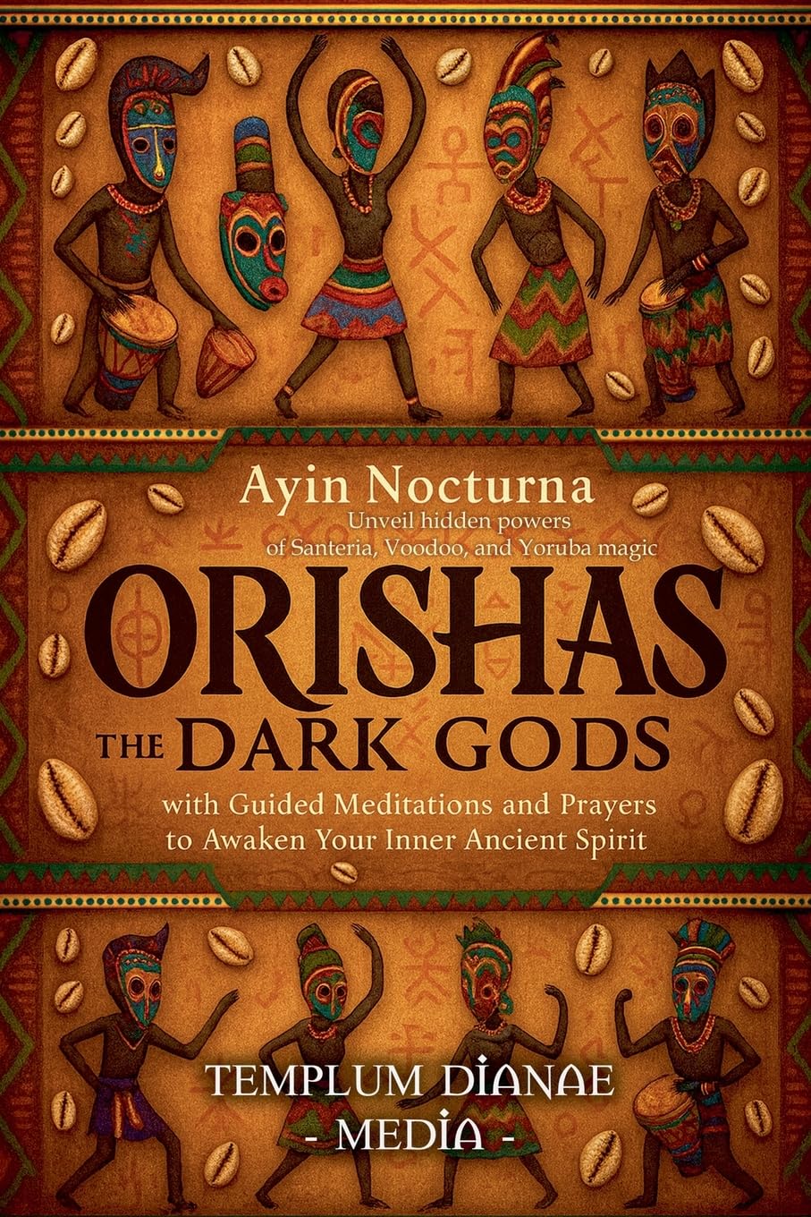 Orishas the Dark Gods Religion & Esotericism