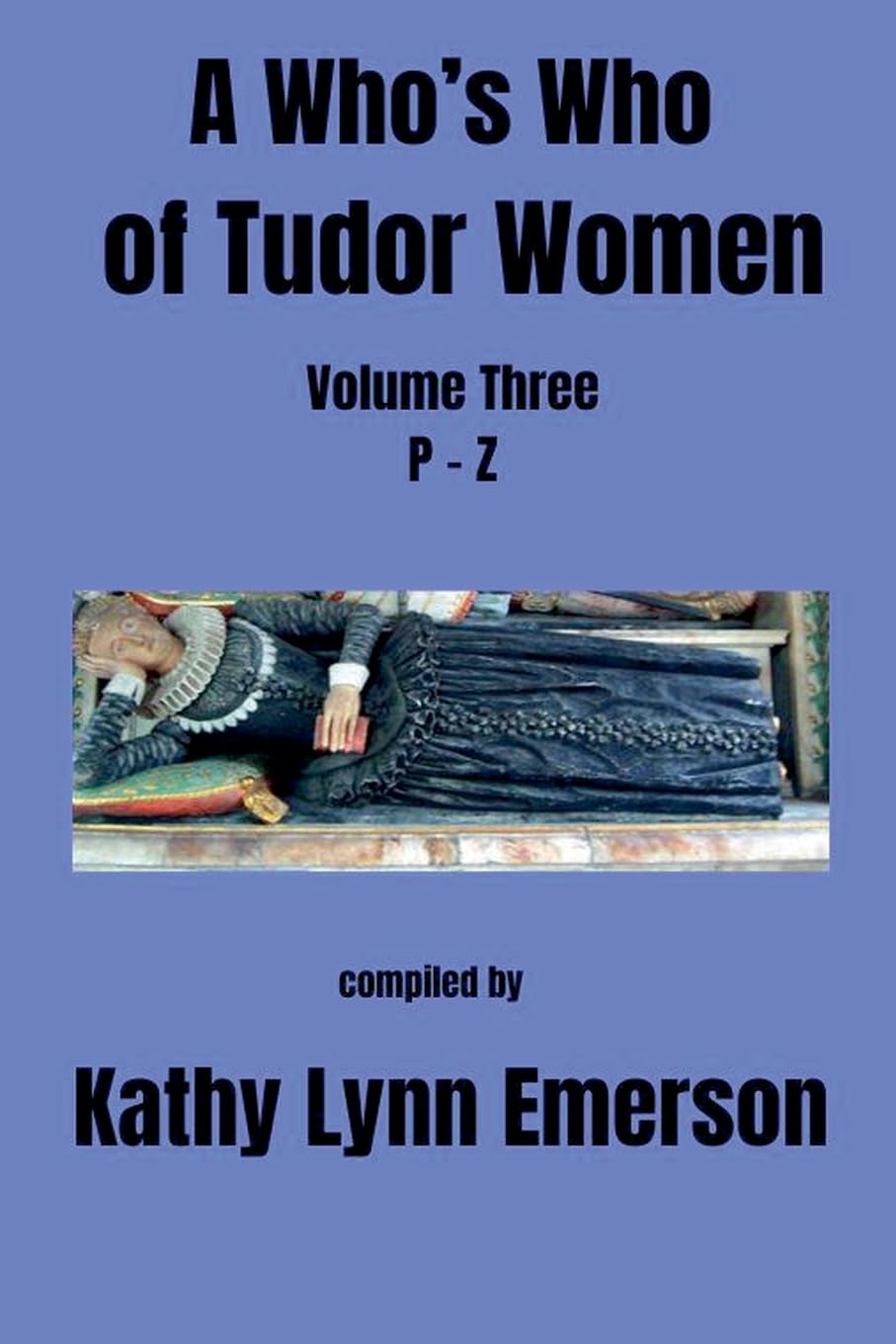 A Who's Who of Tudor Women Memories