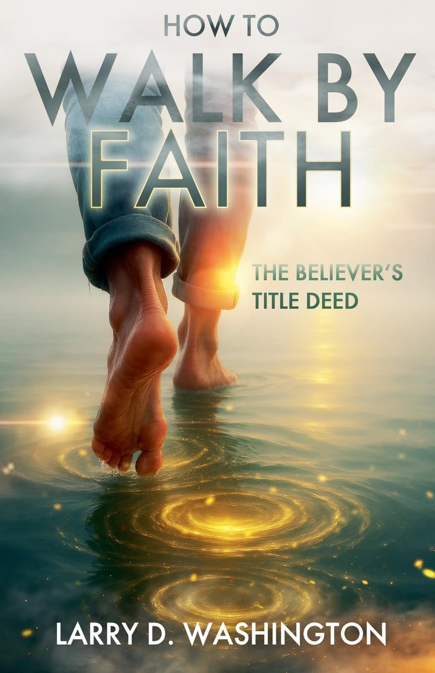 How to Walk by Faith (The Believer's Title Deed) Religion & Esotericism