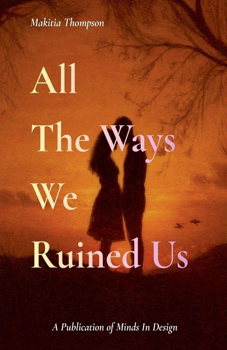 All The Ways We Ruined Us Contemporary literature