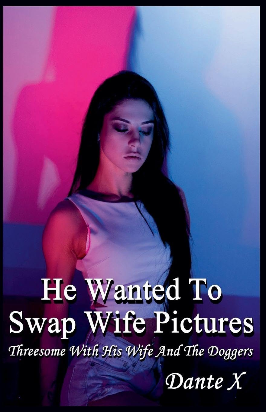 He Wanted To Swap Wife Pictures Contemporary literature