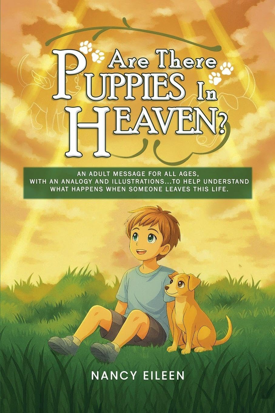 Are There Puppies In Heaven? Death & Mourning