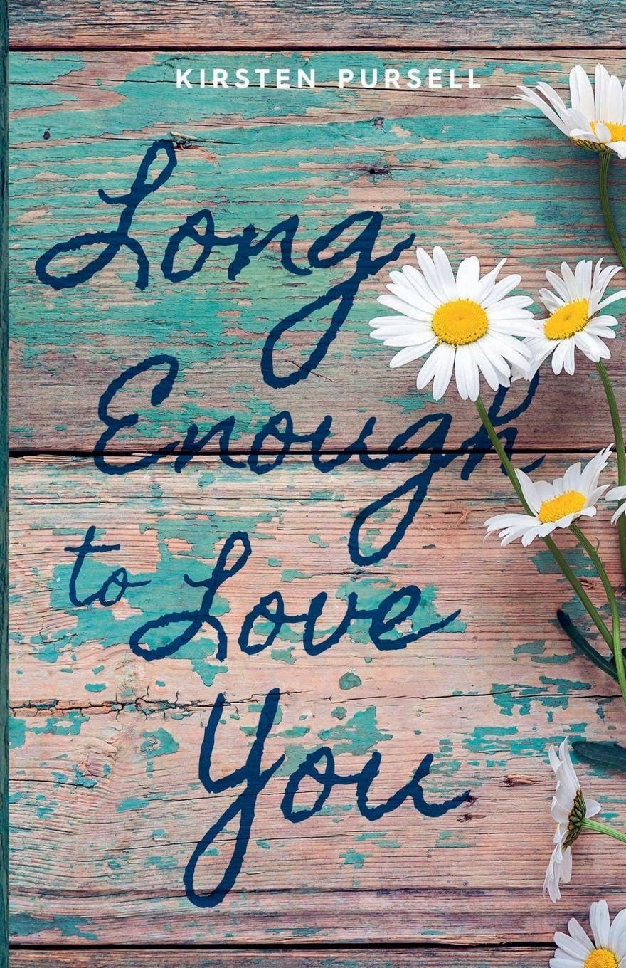 Long Enough to Love You Contemporary literature