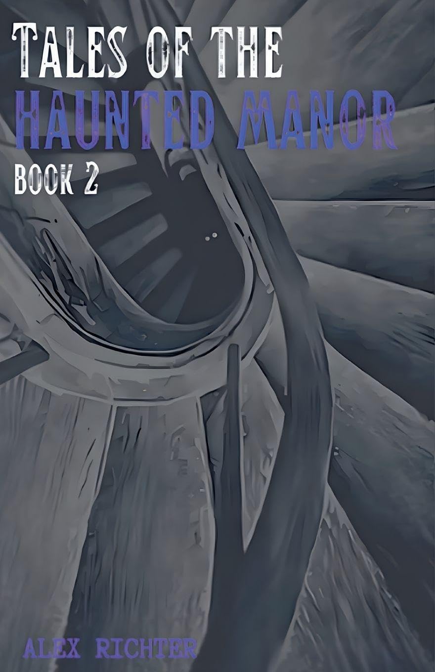 Tales of the Haunted Manor - Book 2 Action & Adventure