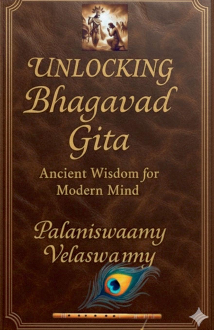 Unlocking Bhagavad Gita   Ancient Wisdom for Modern Mind Philosophy