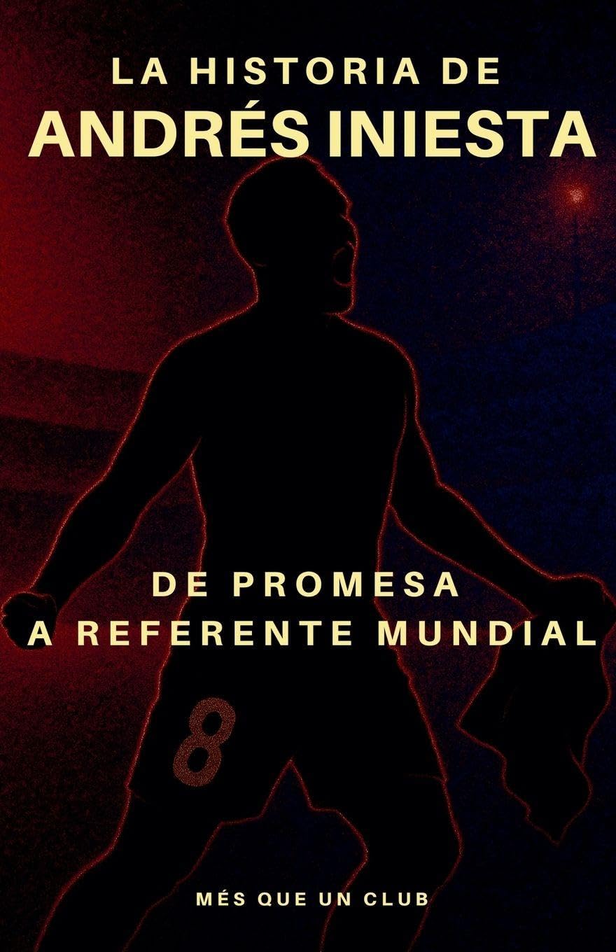 La historia de Andrés Iniesta Memories