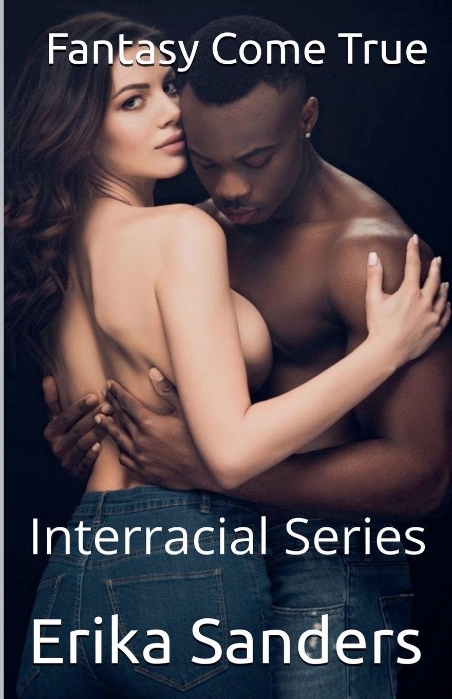 Fantasy Come True (Interracial Series) Contemporary literature