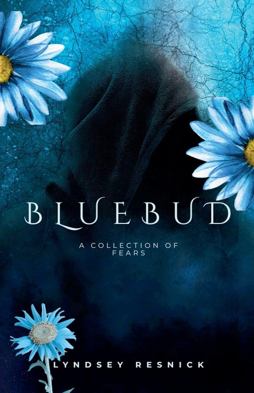 Bluebud-A Collection of Fears Essays & Short Stories