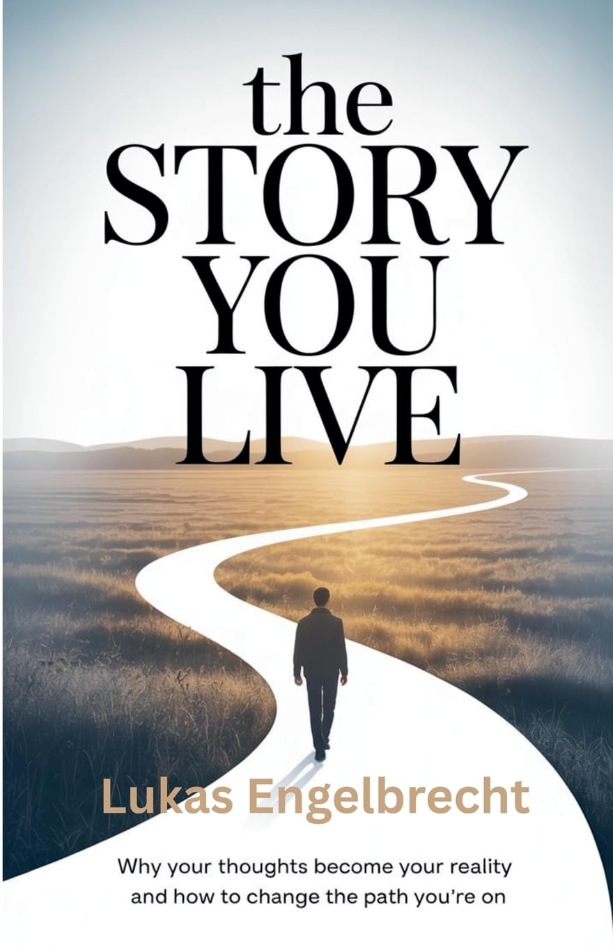 The Story You Live Business, Finance & Career