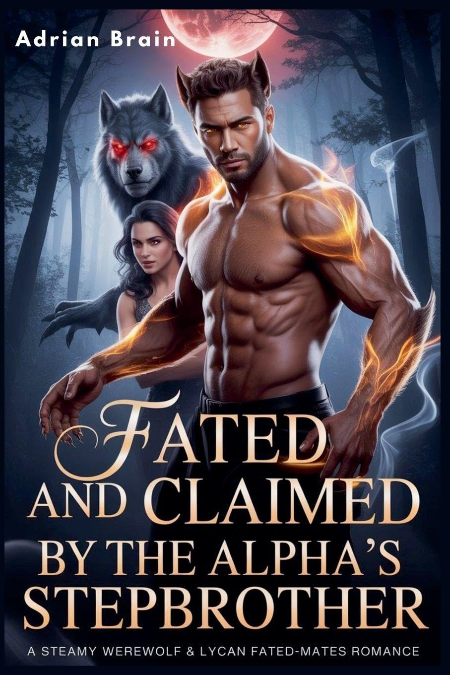 Fated and claimed by the Alpha's Stepbrother Historical Fiction
