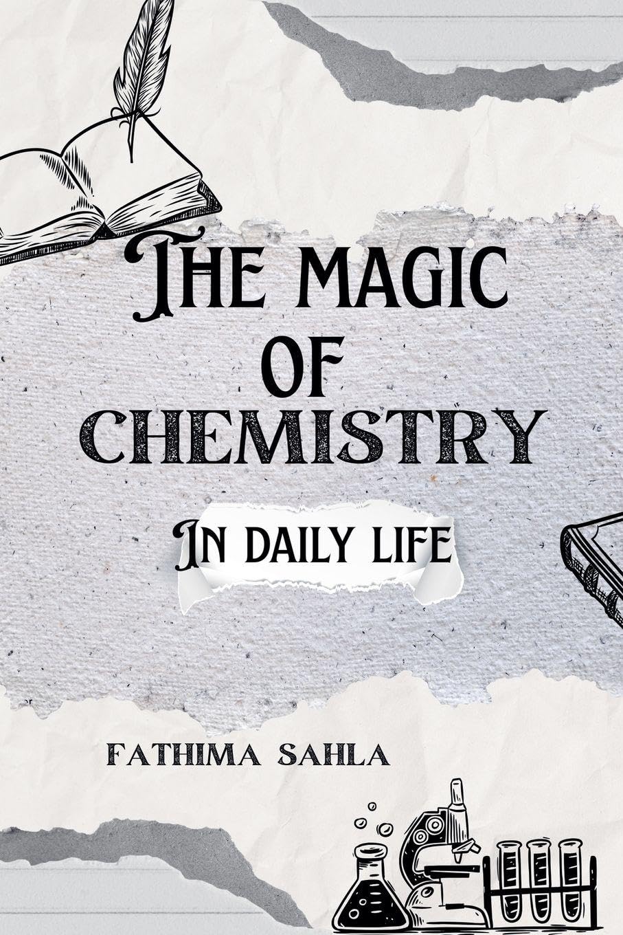 The Magic of Chemistry in Daily Life Learning & Reference