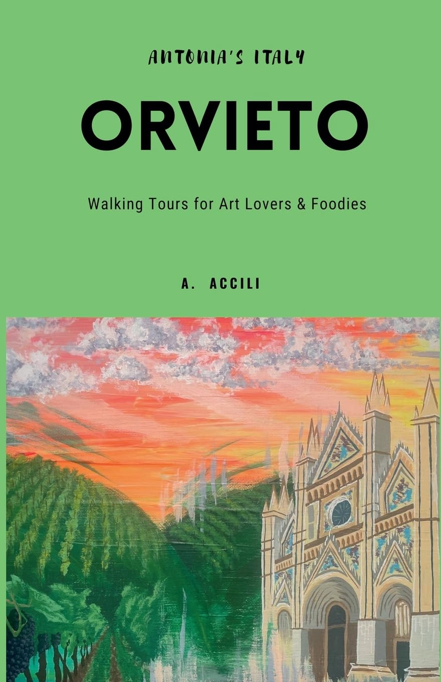 Antonia's Italy - Orvieto - Walking Tours for Art Lovers and Foodies Leisure, Home & Garden