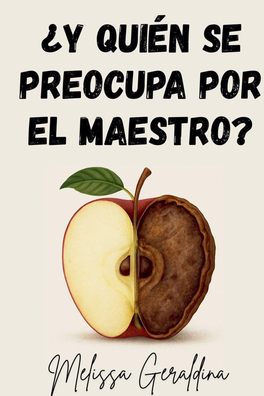 ¿Y quién se preocupa por el maestro? Books