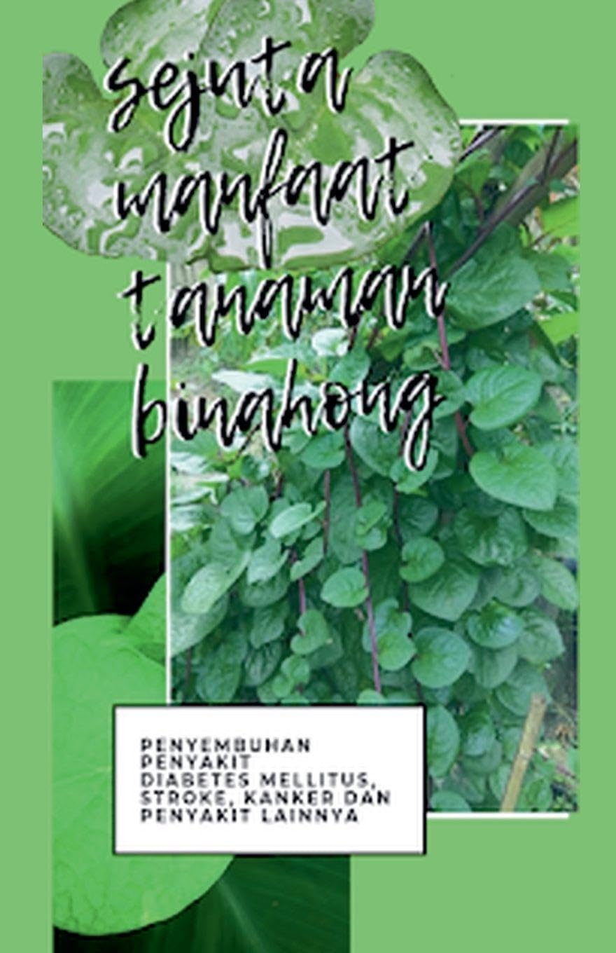 Sejuta Manfaat Binahong Garden & Plants