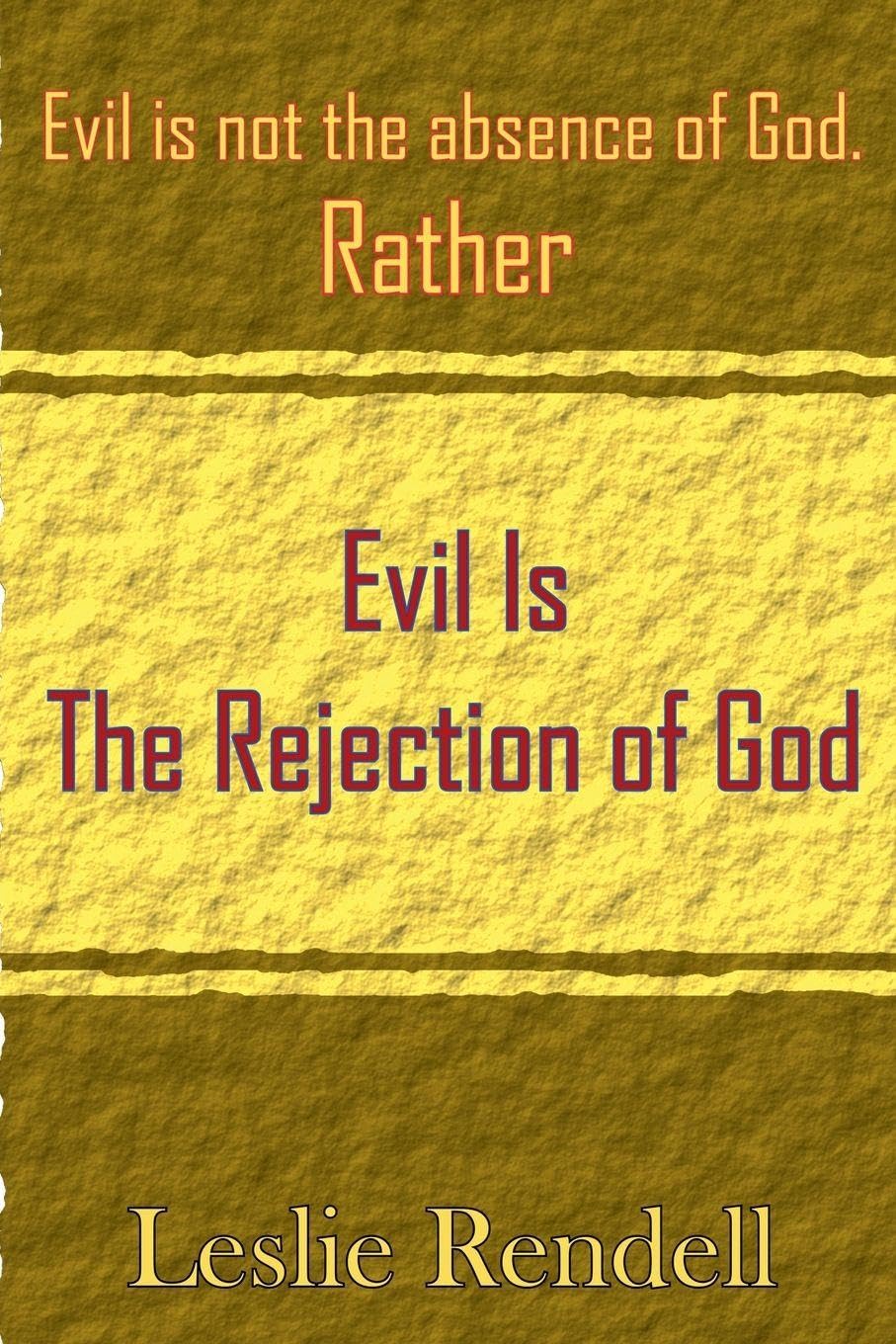 Evil  Is The Rejection Of God Religion & Esotericism