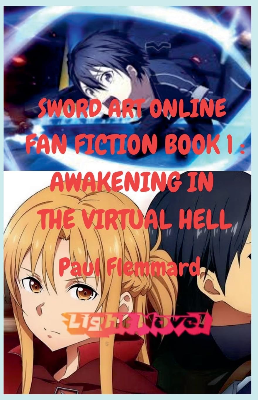 SWORD ART ONLINE  FAN FICTION Book 1 Fiction