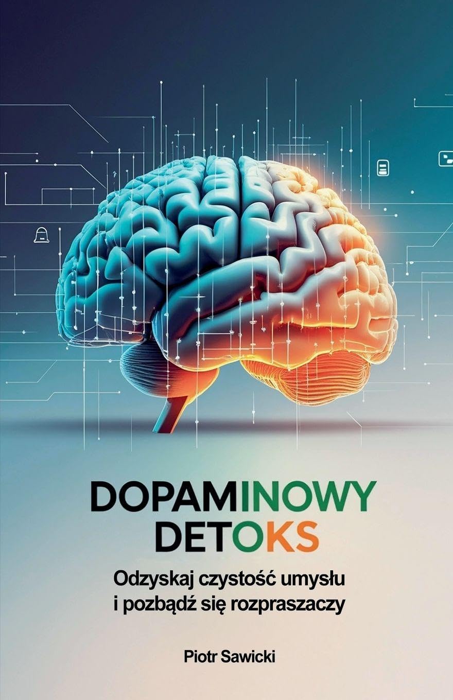 Dopaminowy detoks. Odzyskaj czysto¿¿ umys¿u i pozb¿d¿ si¿ rozpraszaczy Health, Nutrition & Fitness