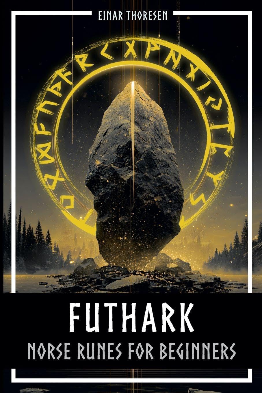 Futhark - Norse Runes for Beginners Fiction