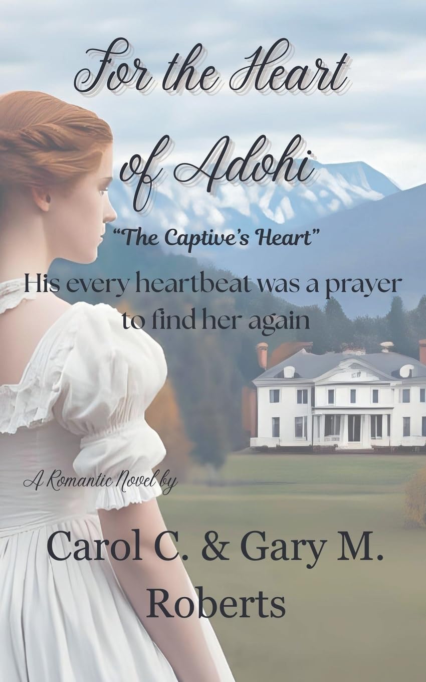 For the Heart of Adohi Historical Fiction