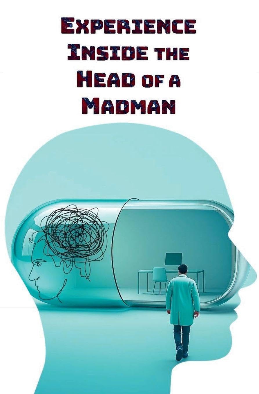 Experience Inside the Head of a Madman Action & Adventure