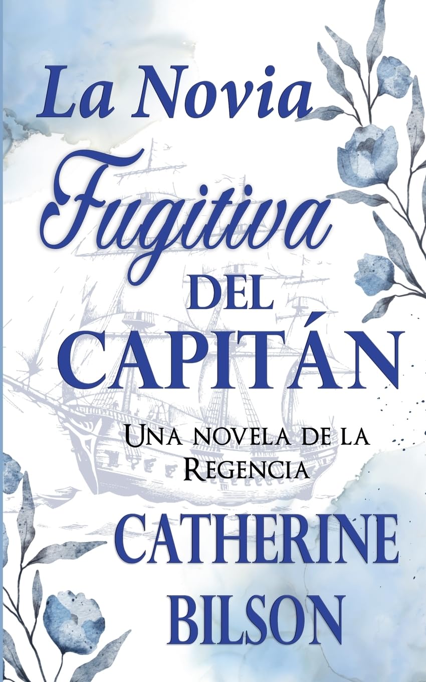 La Novia Fugitiva del Capitán Historical Fiction
