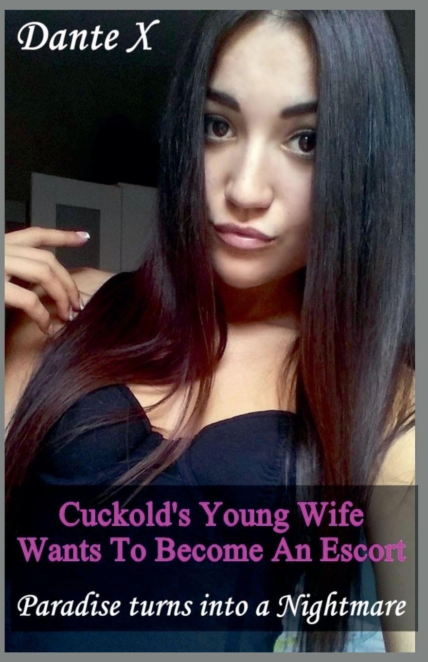 Cuckold's Young Wife Wants To Become An Escort Contemporary literature
