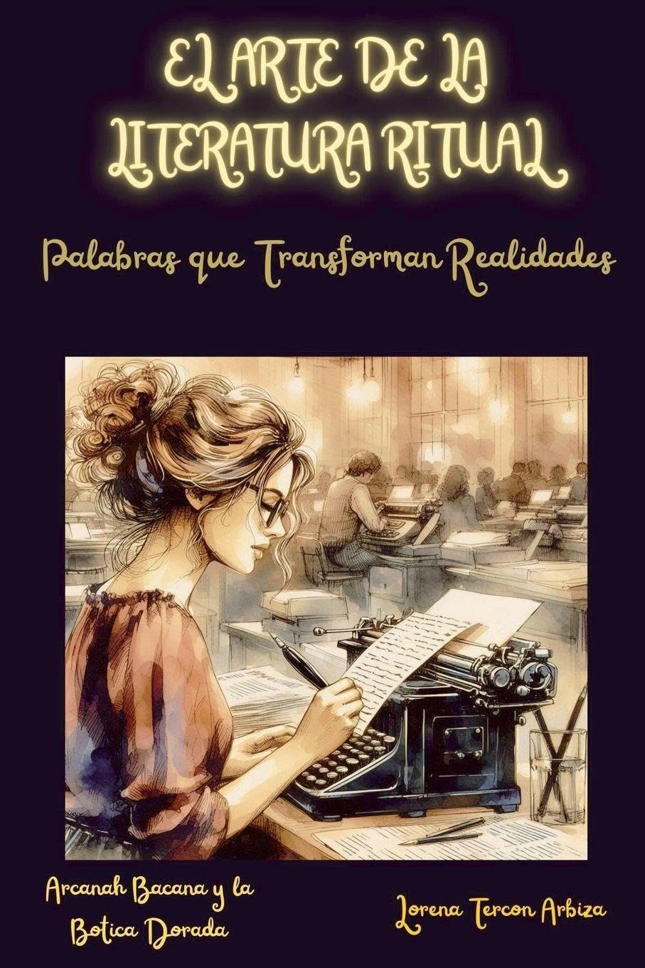 El Arte de la Literatura Ritual - Palabras que Transforman Realidades Religion & Esotericism