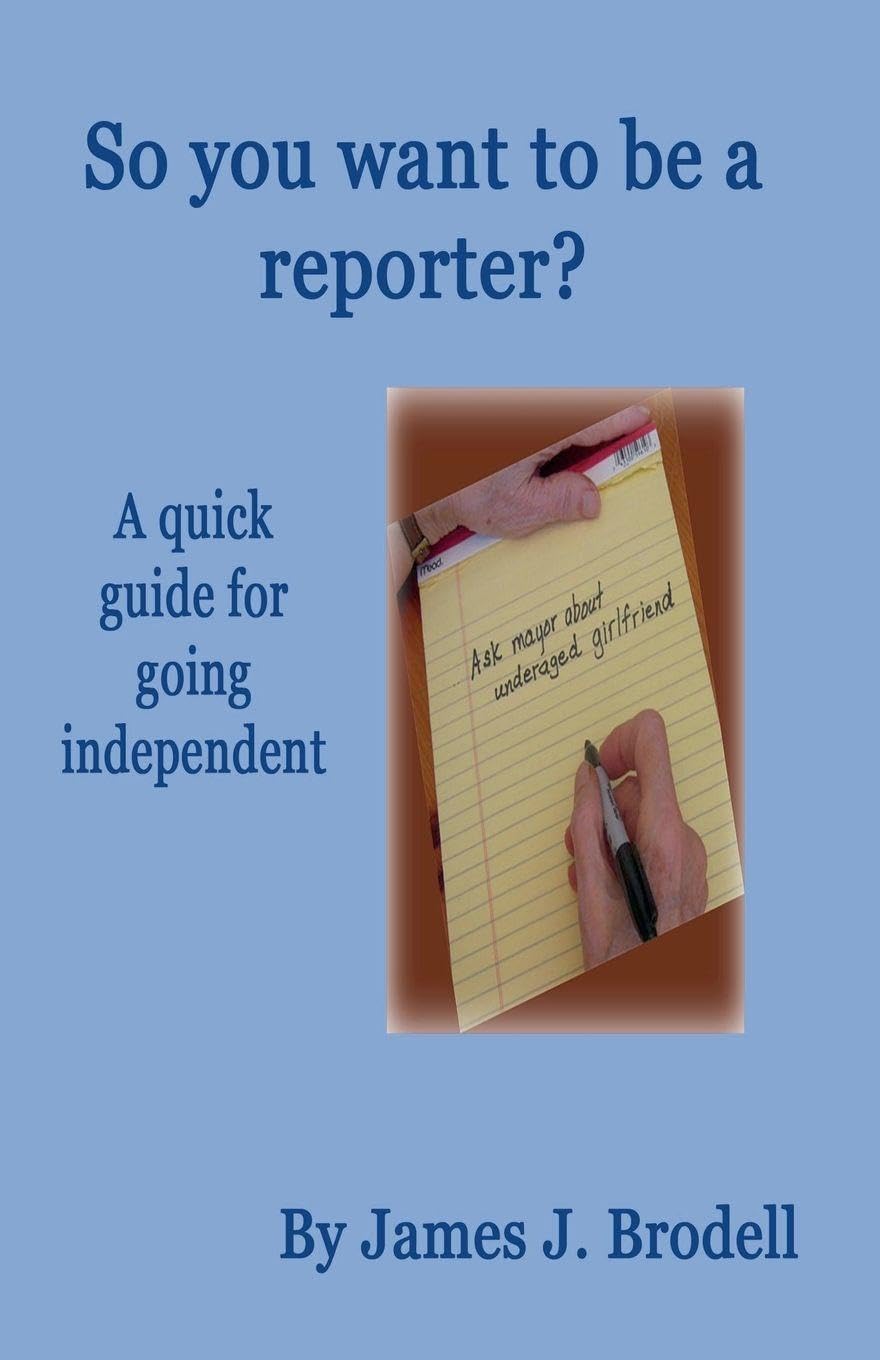 So you want to be a reporter? A quick guide for going independent Education
